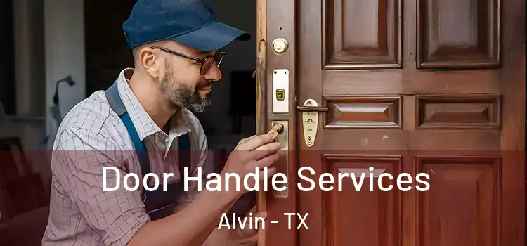 Door Handle Services Alvin - TX