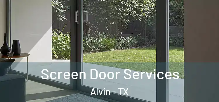 Screen Door Services Alvin - TX