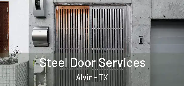 Steel Door Services Alvin - TX